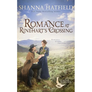 Romance at Rinehart's Crossing: A Sweet Historical Romance Set on the Oregon Trail