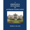 A Chronological Encyclopaedia of Australian Classical Music: Volume II (1921-1939)