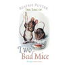 The Tale of Two Bad Mice