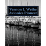 Vernon I. Weihe: Avionics Pioneer: Family and Sailing