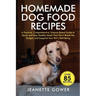 Homemade Dog Food Recipes