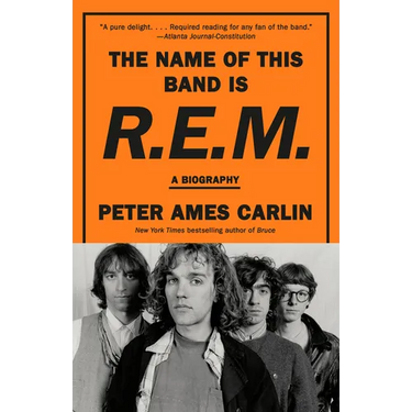 The Name of This Band Is R.E.M.: A Biography