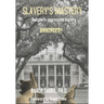 Slavery's Mastery: the impact of religious slavery revealed