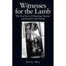 Witnesses for the Lamb: The True Story of Hijacking, Murder, and Suicide in the Ozarks