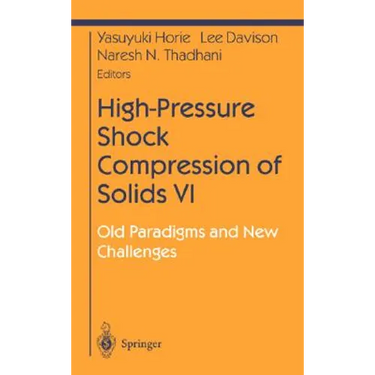 High-Pressure Shock Compression of Solids VI: Old Paradigms and New Challenges