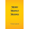 Merry Moonlit Musings