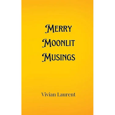 Merry Moonlit Musings
