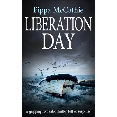 Liberation Day: A gripping romantic thriller full of suspense