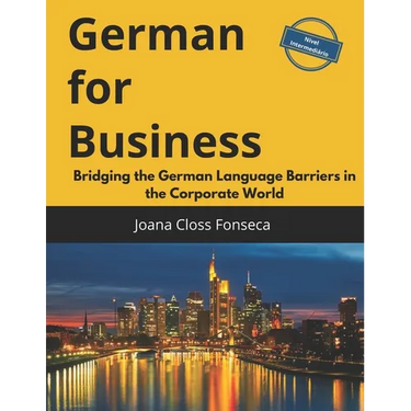 German for Business: Bridging the German Language Barriers in the Corporate World