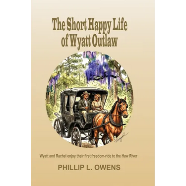 The Short Happy Life of Wyatt Outlaw