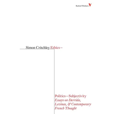 Ethics-Politics-Subjectivity: Essays on Derrida, Levinas & Contemporary French Thought