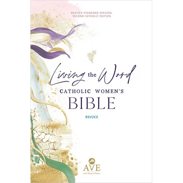Living the Word Catholic Women's Study Bible Rsv2ce: Full-Color, Single Column Hardcover with Wide Margins, Journal and Note-Taking Space, Full-Color