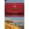 The War with Turkey, 1914-18----Volume 1: the Campaigns in Mesopotamia and the Dardanelles During the First World War