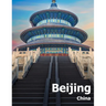 Beijing China: Coffee Table Photography Travel Picture Book Album Of A Chinese Country And City In The Far East Asia Large Size Photos Cover