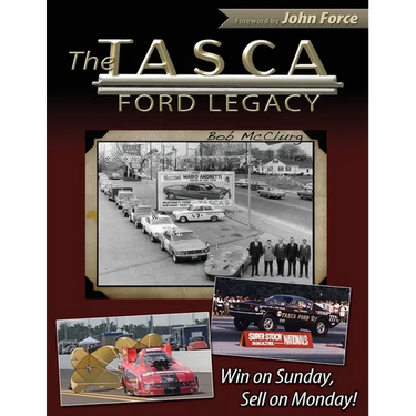 The Tasca Ford Legacy: Win on Sunday, Sell on Monday!
