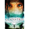 Gladiatrix