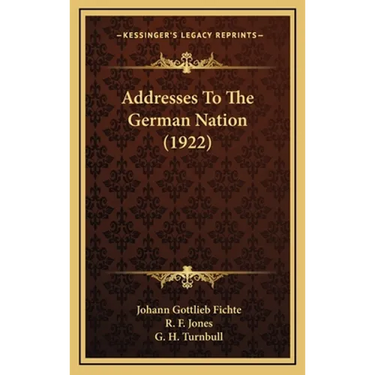 Addresses To The German Nation (1922)