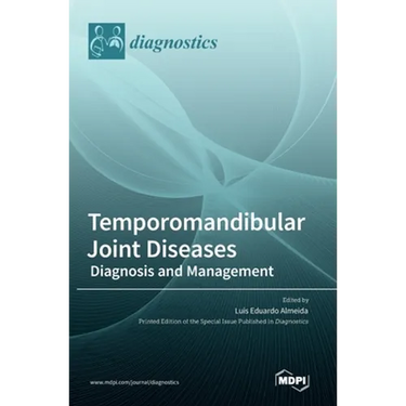 Temporomandibular Joint Diseases: Diagnosis and Management