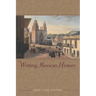 Writing Mexican History
