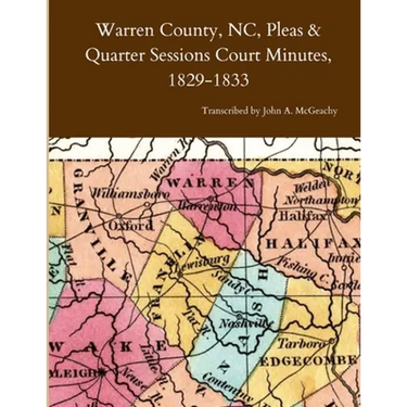 Warren County, NC, Pleas & Quarter Sessions Court Minutes, 1829-1833
