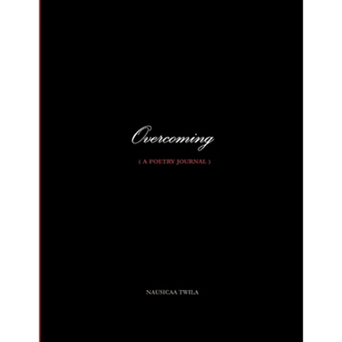 Overcoming ( a poetry journal )