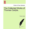 The Collected Works of Thomas Carlyle.