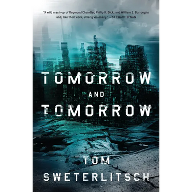 Tomorrow and Tomorrow