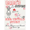 Nana's Journal - Her Untold Story: Stories, Memories and Moments of Nana's Life: A Guided Memory Journal