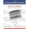 The National Pastime, Monumental Baseball, 2009