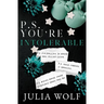 P.S. You're Intolerable Special Edition
