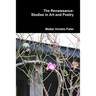 The Renaissance: Studies in Art and Poetry