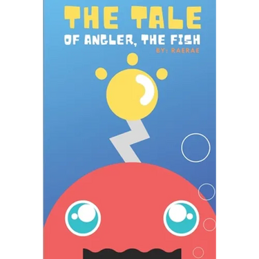 The Tale of Angler, the Fish: A Story About Finding Self-Confidence & Self-Love