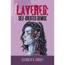 Layered: Self-Created Demise