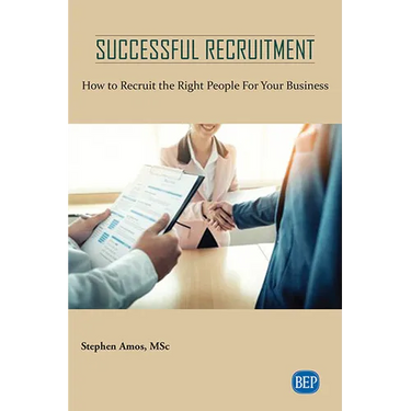 Successful Recruitment: How to Recruit the Right People For Your Business