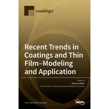 Recent Trends in Coatings and Thin Film-Modeling and Application