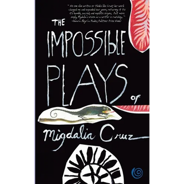 The Impossible Plays of Migdalia Cruz