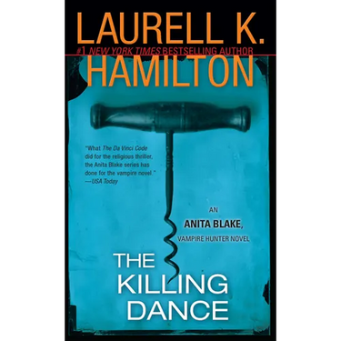 The Killing Dance: An Anita Blake, Vampire Hunter Novel