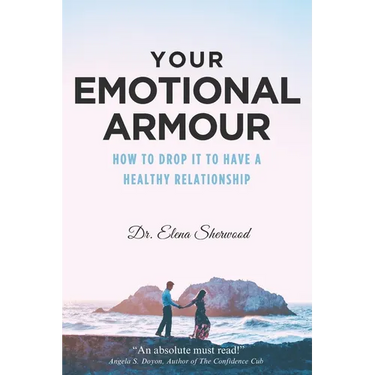 Your Emotional Armour: How To Drop It To Have A Healthy Relationship