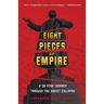 Eight Pieces of Empire: A 20-Year Journey Through the Soviet Collapse