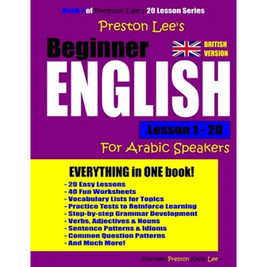 Preston Lee's Beginner English Lesson 1 - 20 For Arabic Speakers (British)