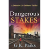 Dangerous Stakes: A Detective Liv DeMarco Thriller