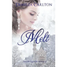 Melt: Snow Queen Retold