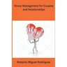 Stress Management for Couples and Relationships