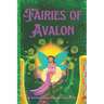 Fairies of Avalon: Book, inner journey and oracle.