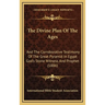 The Divine Plan Of The Ages: And The Corroborative Testimony Of The Great Pyramid In Egypt God's Stone Witness And Prophet (1886)