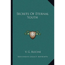 Secrets of Eternal Youth
