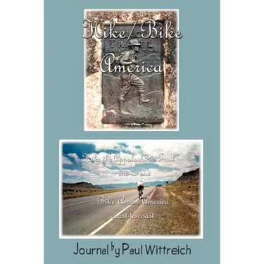 Hike/Bike America: Hike the Appalachian Trail End-to-End Bike Across America Coast-to-Coast