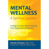 Mental Wellness: A Spiritual Journey