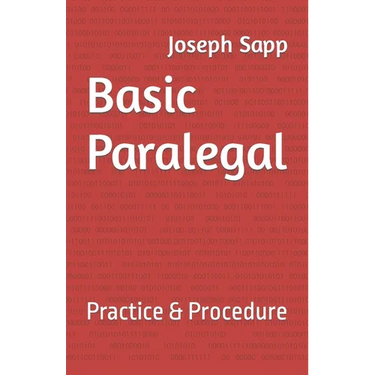 Basic Paralegal: Practice & Procedure