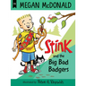 Stink: The Big Bad Badgers